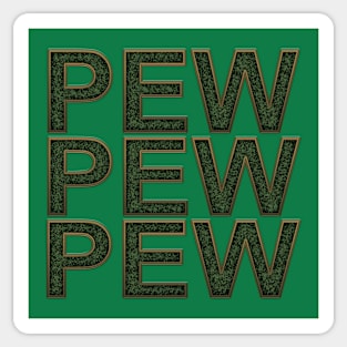 pew pew pew Sticker